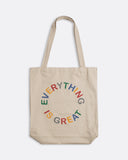 Tote Bag · Everything is Great Tote Bag