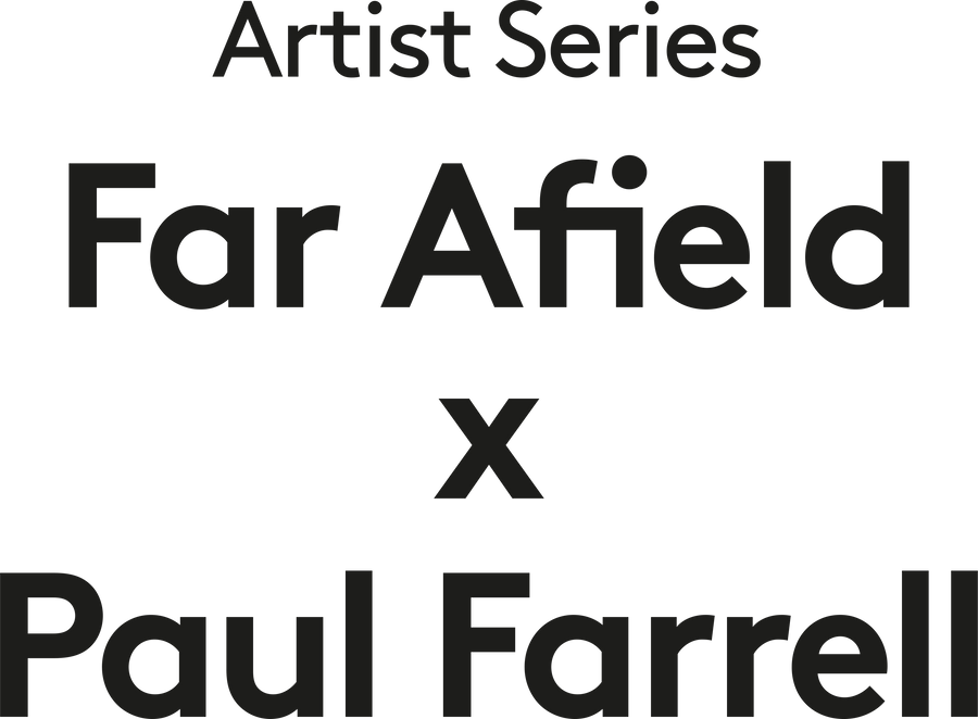 Far Afield x Paul Farrell